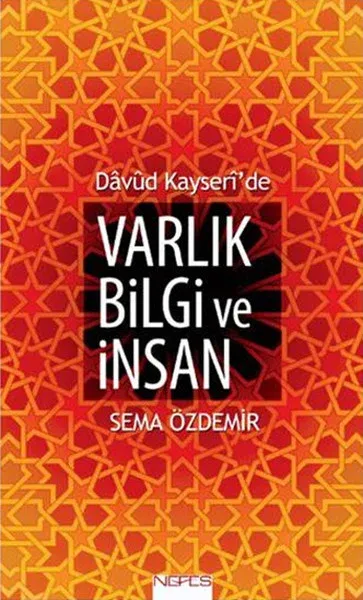 Davud Kayseri'de Varlık Bilgi ve İnsan