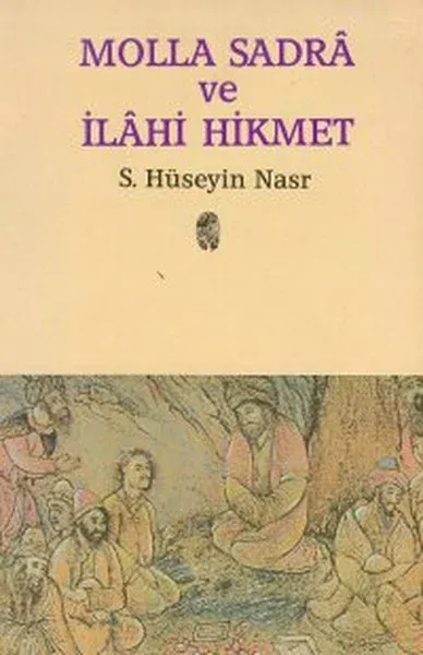 Molla Sadra ve İlahi Hikmet