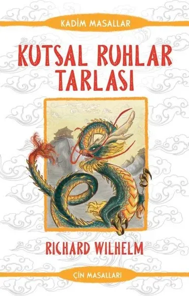 Kutsal Ruhlar Tarlası Richard Wilhelm