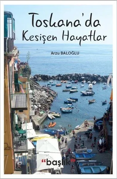 Toskana’da Kesişen Hayatlar