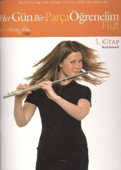 Her Gün Bir Parça Öğrenelim - Flüt 1. Kitap