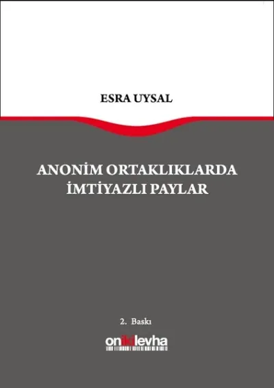 Anonim Ortaklarda İmtiyazlı Paylar (Ciltli)