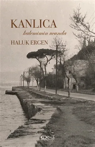 Kanlıca Kalemimin Ucunda