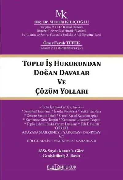 Toplu İş Hukukundan Doğan Davalar ve Çözüm Yolları