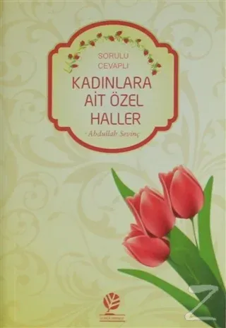 Kadınlara Ait Özel Haller Sorulu-Cevaplı