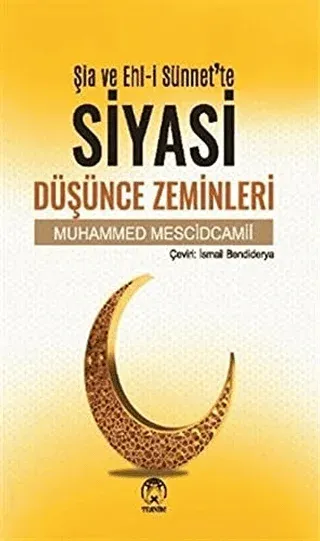 Şia ve Ehl-i Sünnet'te Siyasi Düşünce Zeminleri