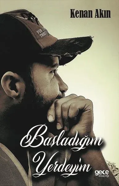 Başladığım Yerdeyim