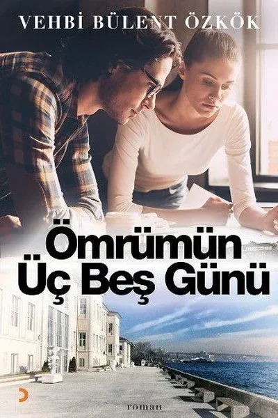 Ömrümün Üç Beş Günü Vehbi Bülent Özkök