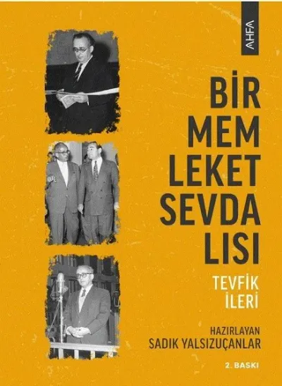 Bir Memleket Sevdalısı Tevfik İleri