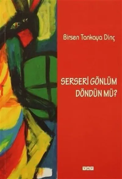 Serseri Gönlüm Döndün Mü?