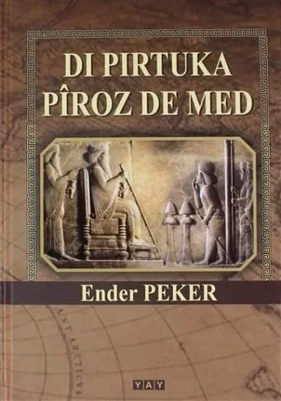 Di Pirtuka Piroz De Med (Ciltli)