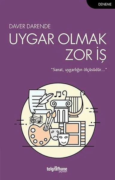 Uygar Olmak Zor İş