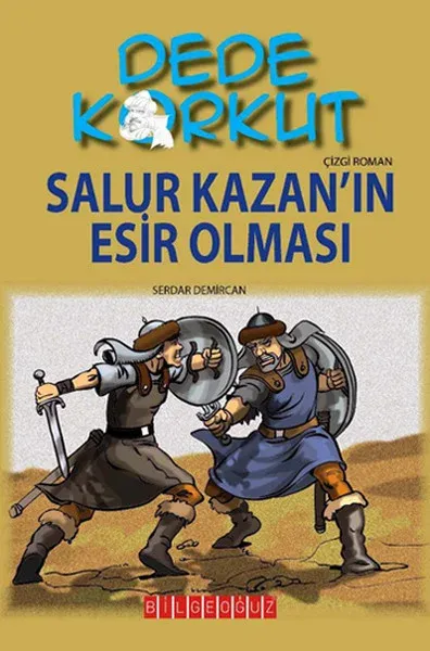 Dede Korkut - Salur Kazan’ın Esir Olması