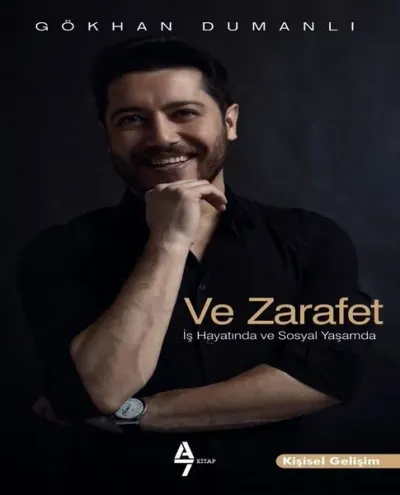 Ve Zarafet-İş Hayatında ve Sosyal Yaşamda