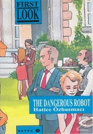 The Dangerous Robot