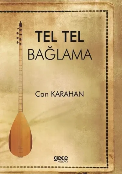 Tel Tel Bağlama Can Karahan