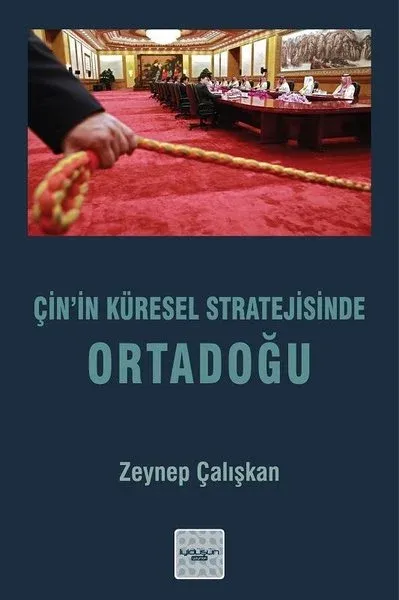 Çin’in Küresel Stratejisinde Ortadoğu