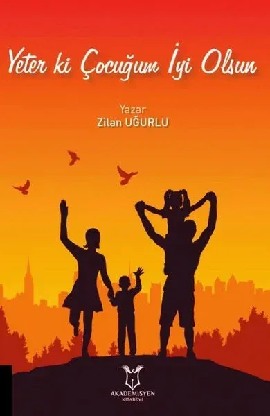 Yeter Ki Çocuğum İyi Olsun