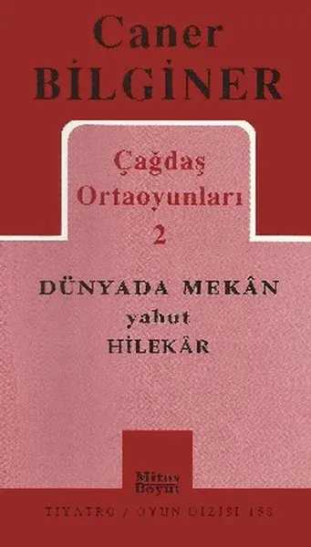 Toplu Oyunlar - Caner Bilginer 2 - Dünyada Mekan Yahut Hilekar
