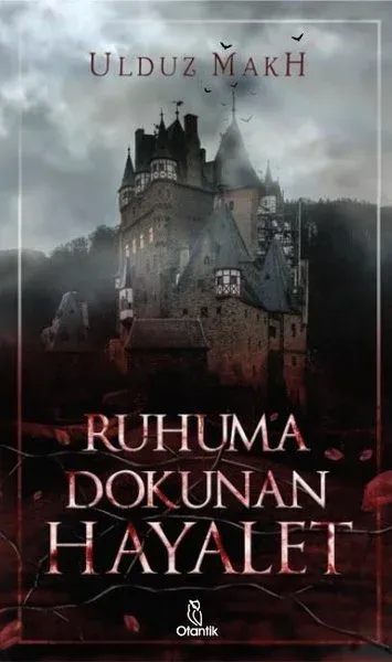 Ruhuma Dokunan Hayalet (Ciltli)