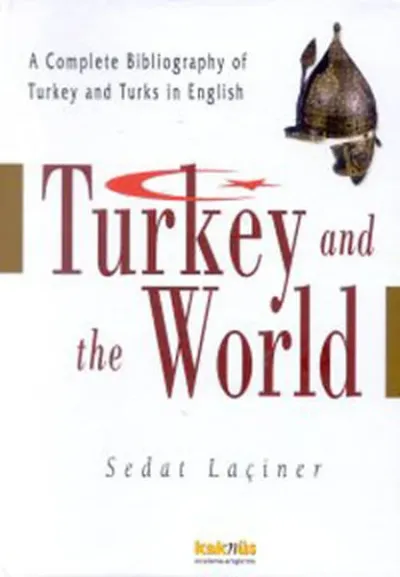 Turkey and The World (Ciltli)