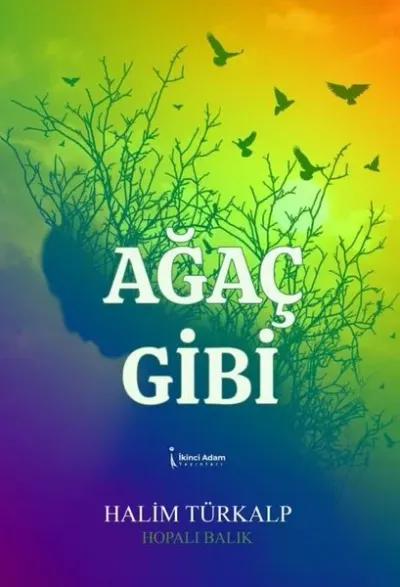 Ağaç Gibi
