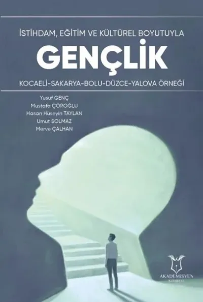 İstihdam, Eğitim ve Kültürel Boyutuyla Gençlik