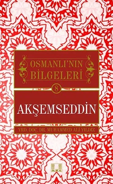 Osmanlı Bilgeleri Akşemseddin 8