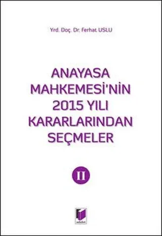 Anayasa Mahkemesi'nin 2015 Yılı Kararlarından Seçmeler 2