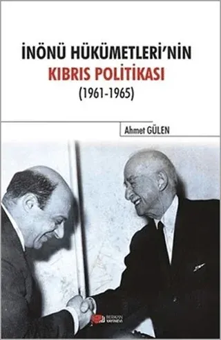 İnönü Hükümetlerinin Kıbrıs Politikası