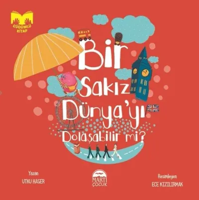 Bir Sakız Dünya'yı Dolaşabilir mi? - Güdümlü Kitap