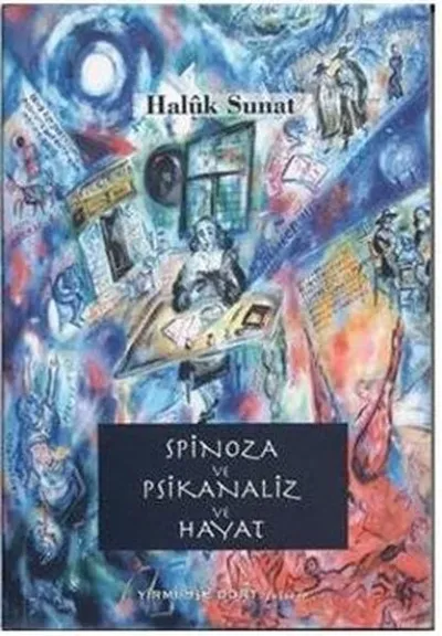 Spinoza ve Psikanaliz ve Hayat