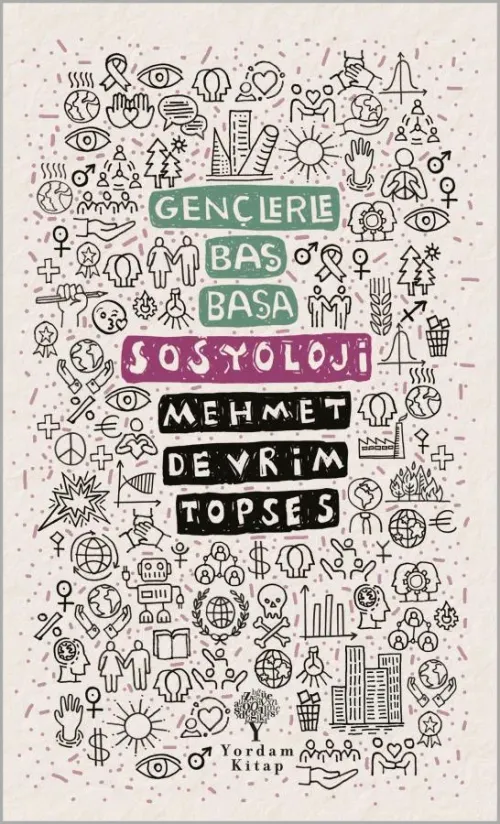 GENÇLERLE BAŞ BAŞA: SOSYOLOJİ