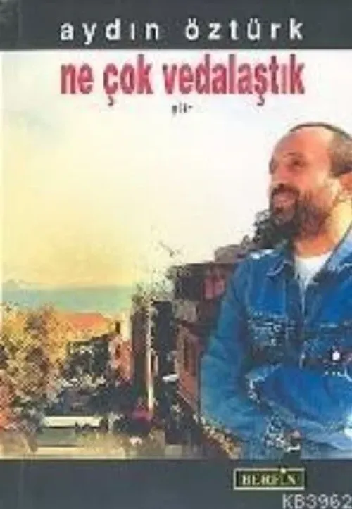 Ne Çok Vedalaştık
