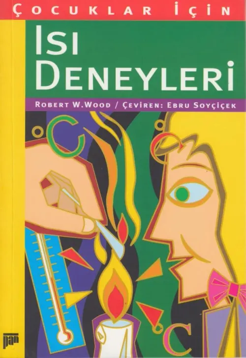 Çocuklar İçin Isı Deneyleri (8+ yaş)