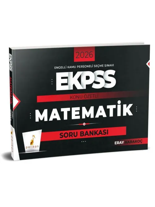 Pelikan Yayınları 2026 EKPSS Matematik Konu Özetli Soru Bankası