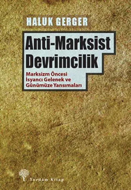 ANTİ-MARKSİST DEVRİMCİLİK