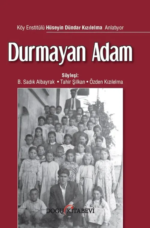 Durmayan Adam/Hüseyin Dündar Kızılelma Anlatıyor