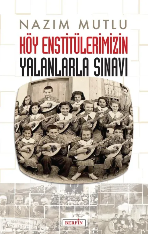 Köy Ensitülerimizin Yalanlarla Sınavı - kitap Nazım Mutlu