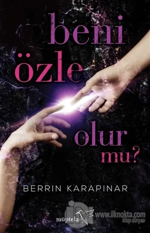 Beni Özle Olur Mu?