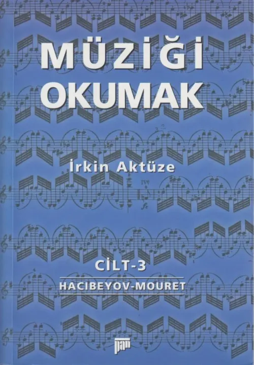 Müziği Okumak Cilt 3