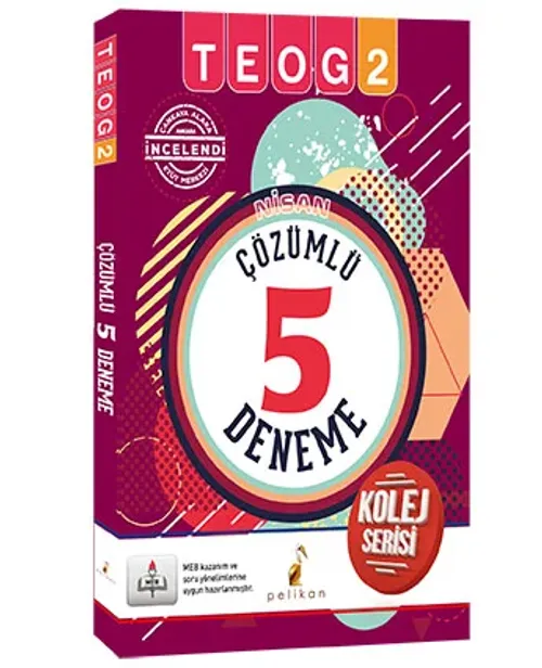 Pelikan Nisan TEOG 2 Çözümlü 5 Deneme Kolej Serisi - kitap Komisyon
