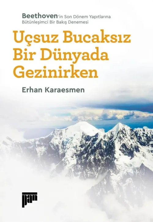 Uçsuz Bucaksız Bir Dünyada Gezinirken