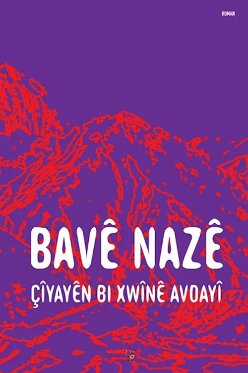 ÇÎYAYÊN BI XWÎNÊ AVDAYÎ - kitap BAVÊ NAZÊ