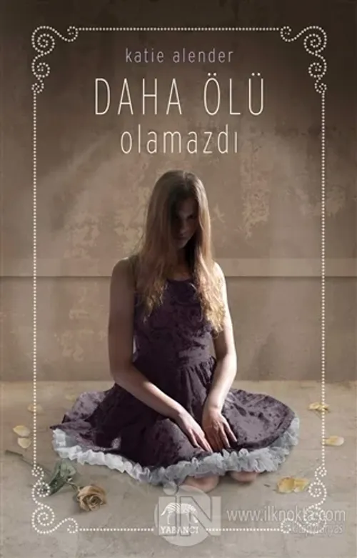Daha Ölü Olamazdı (Ciltli)