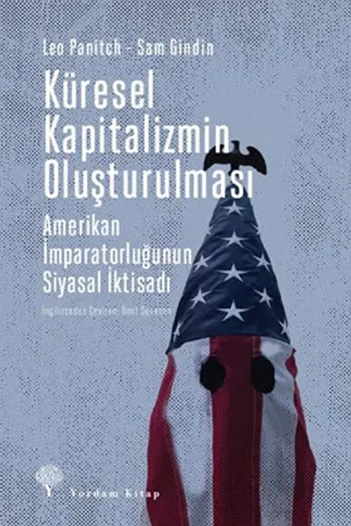 KÜRESEL KAPİTALİZMİN OLUŞTURULMASI (HASARLI)