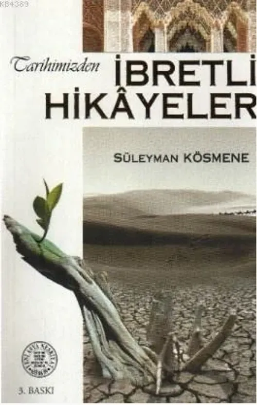 Tarihimizden İbretli Hikâyeler- 3007