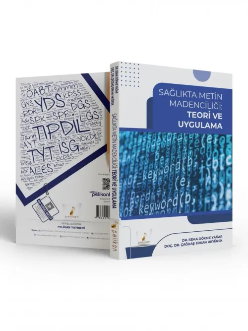 Sağlıkta Metin Madenciliği Teori ve Uygulama - kitap Çağdaş Erkan Akyü