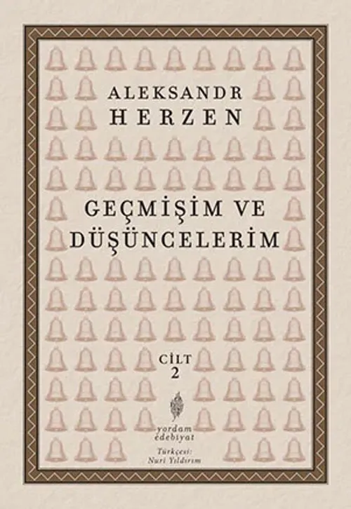 GEÇMİŞİM VE DÜŞÜNCELERİM Cilt 2