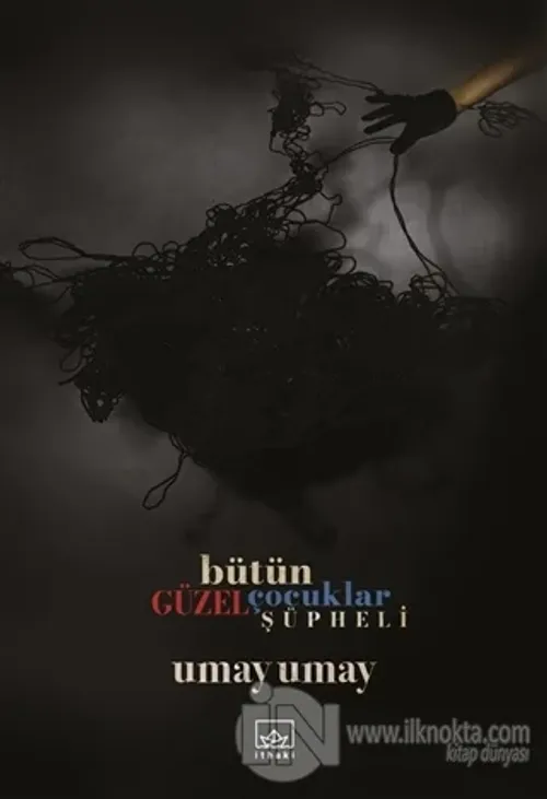 Bütün Güzel Çocuklar Şüpheli